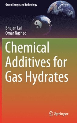 bokomslag Chemical Additives for Gas Hydrates