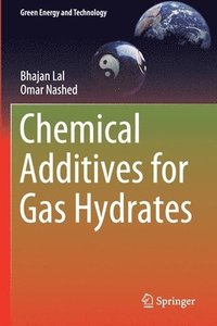 bokomslag Chemical Additives for Gas Hydrates