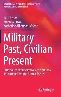 bokomslag Military Past, Civilian Present