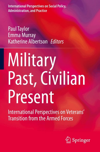 Paul Taylor, Emma Murray, Katherine Albertson - Military Past, Civilian Present, Häftad