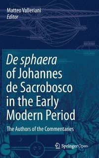 bokomslag De sphaera of Johannes de Sacrobosco in the Early Modern Period