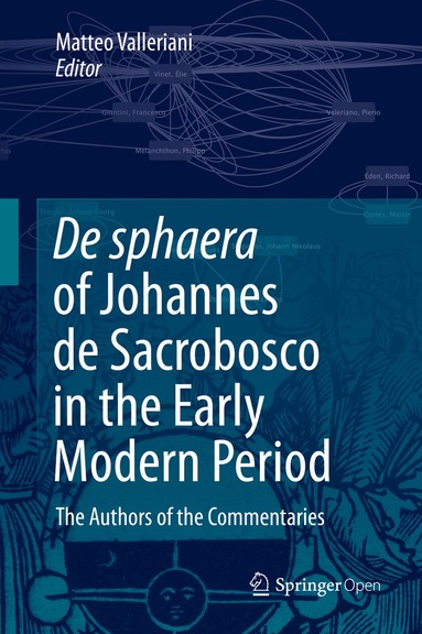 Matteo Valleriani - De sphaera of Johannes de Sacrobosco in the Early Modern Period, Inbunden