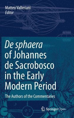 bokomslag De sphaera of Johannes de Sacrobosco in the Early Modern Period