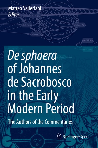 Matteo Valleriani - De sphaera of Johannes de Sacrobosco in the Early Modern Period, Häftad