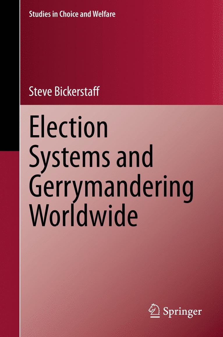Steve Bickerstaff - Election Systems and Gerrymandering Worldwide, Inbunden