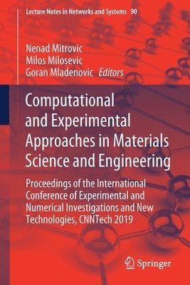 Nenad Mitrovic, Milos Milosevic, Goran Mladenovic - Computational and Experimental Approaches in Materials Science and Engineering, Häftad
