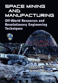 bokomslag Space Mining and Manufacturing