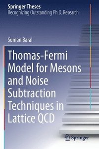 bokomslag Thomas-Fermi Model for Mesons and Noise Subtraction Techniques in Lattice QCD