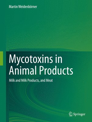 bokomslag Mycotoxins in Animal Products