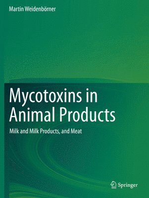 Mycotoxins in Animal Products
