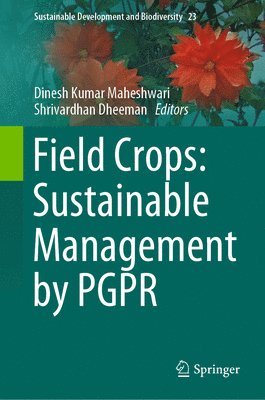 bokomslag Field Crops: Sustainable Management by PGPR