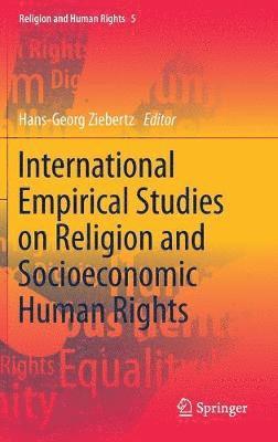 Hans-Georg Ziebertz - International Empirical Studies on Religion and Socioeconomic Human Rights, Inbunden