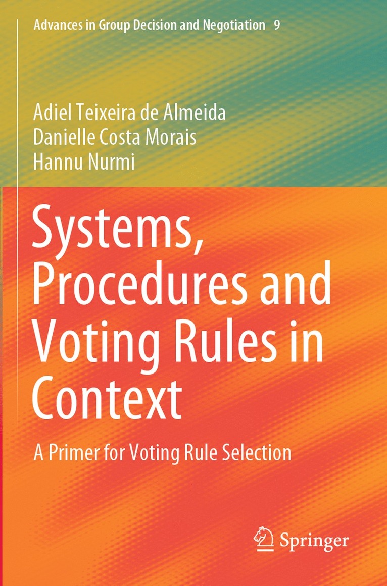 Adiel Teixeira de Almeida, Danielle Costa Morais, Hannu Nurmi, Adiel Teixeira De Almeida - Systems, Procedures and Voting Rules in Context, Häftad