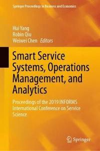 bokomslag Smart Service Systems, Operations Management, and Analytics