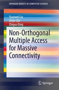 bokomslag Non-Orthogonal Multiple Access for Massive Connectivity