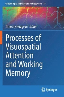 Processes of Visuospatial Attention and Working Memory 1