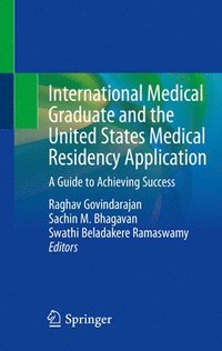 bokomslag International Medical Graduate and the United States Medical Residency Application