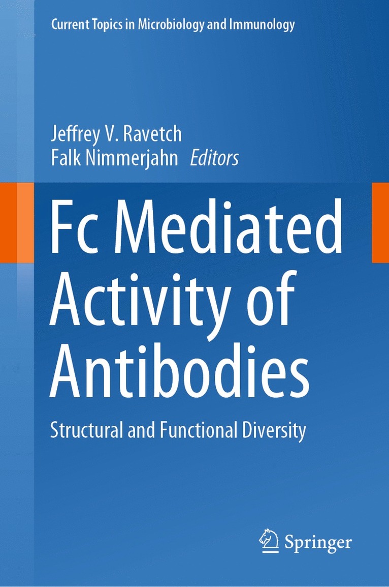 Jeffrey V. Ravetch, Falk Nimmerjahn - Fc Mediated Activity of Antibodies, Inbunden