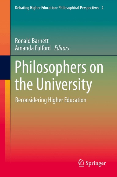 Ronald Barnett, Amanda Fulford - Philosophers on the University, Inbunden