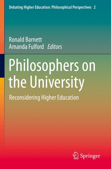 Ronald Barnett, Amanda Fulford - Philosophers on the University, Häftad
