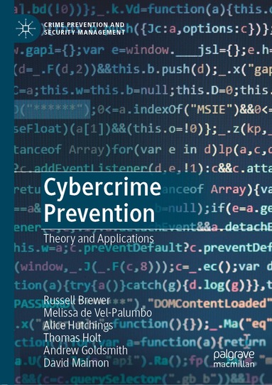 Russell Brewer, Melissa de Vel-Palumbo, Alice Hutchings, Thomas Holt, Andrew Goldsmith, David Maimon - Cybercrime Prevention, Inbunden