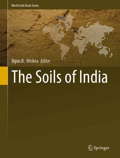 Bipin B. Mishra - Soils of India, Inbunden