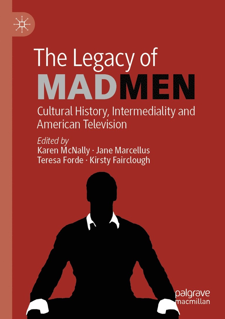 Karen McNally, Jane Marcellus, Teresa Forde, Kirsty Fairclough - Legacy of Mad Men, Häftad