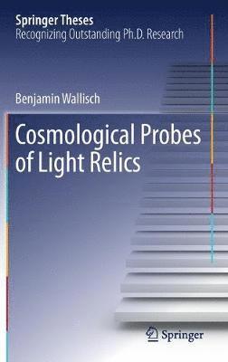 bokomslag Cosmological Probes of Light Relics