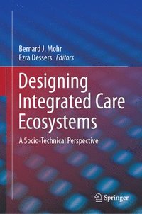 bokomslag Designing Integrated Care Ecosystems