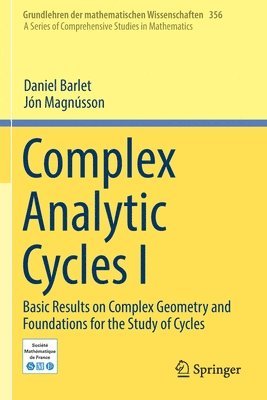 Complex Analytic Cycles I 1