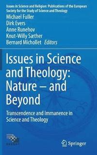 bokomslag Issues in Science and Theology: Nature  and Beyond