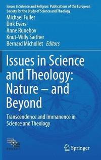 bokomslag Issues in Science and Theology: Nature - and Beyond