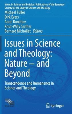 Issues in Science and Theology: Nature  and Beyond 1