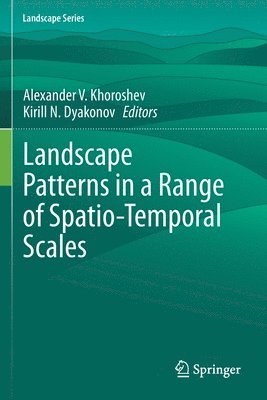 Landscape Patterns in a Range of Spatio-Temporal Scales 1