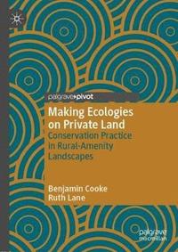 bokomslag Making Ecologies on Private Land