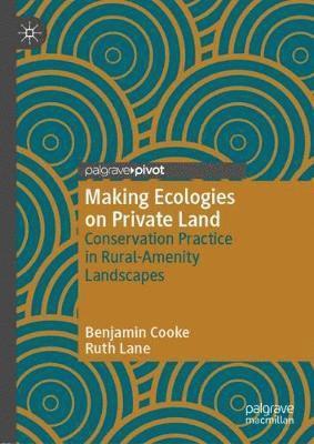 Making Ecologies on Private Land 1