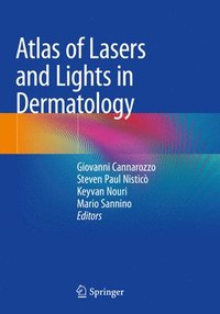 bokomslag Atlas of Lasers and Lights in Dermatology