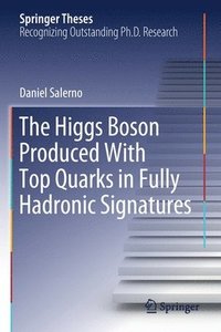 bokomslag The Higgs Boson Produced With Top Quarks in Fully Hadronic Signatures