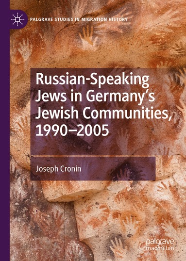 Joseph Cronin - Russian-Speaking Jews in Germany’s Jewish Communities, 1990–2005, Inbunden