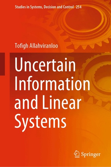 Tofigh Allahviranloo - Uncertain Information and Linear Systems, Inbunden
