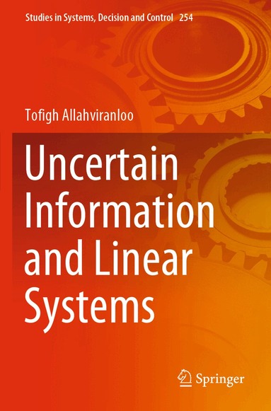 Tofigh Allahviranloo - Uncertain Information and Linear Systems, Häftad