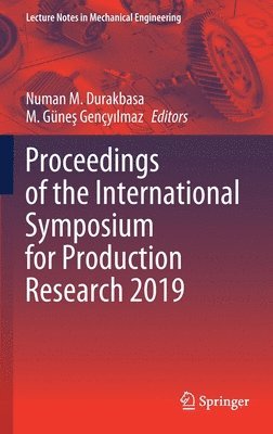 Proceedings of the International Symposium for Production Research 2019 1