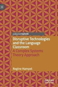 bokomslag Disruptive Technologies and the Language Classroom