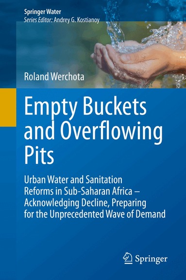 Roland Werchota - Empty Buckets and Overflowing Pits, Inbunden