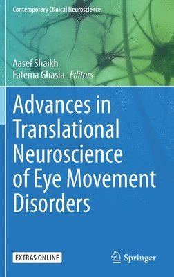 Advances in Translational Neuroscience of Eye Movement Disorders 1