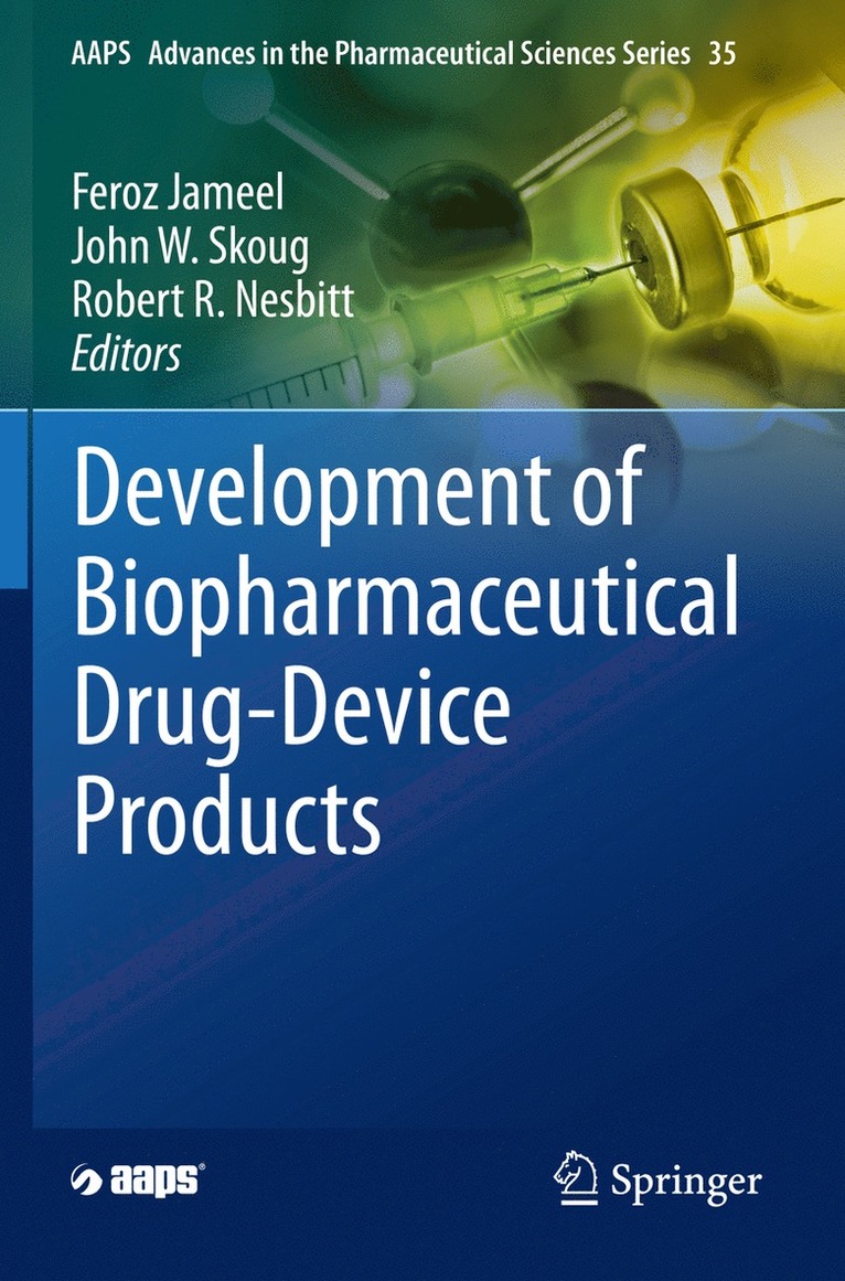 Feroz Jameel, John W. Skoug, Robert R. Nesbitt - Development of Biopharmaceutical Drug-Device Products, Häftad