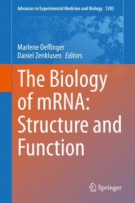 bokomslag The Biology of mRNA: Structure and Function