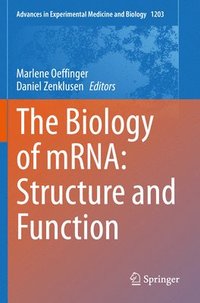 bokomslag The Biology of mRNA: Structure and Function