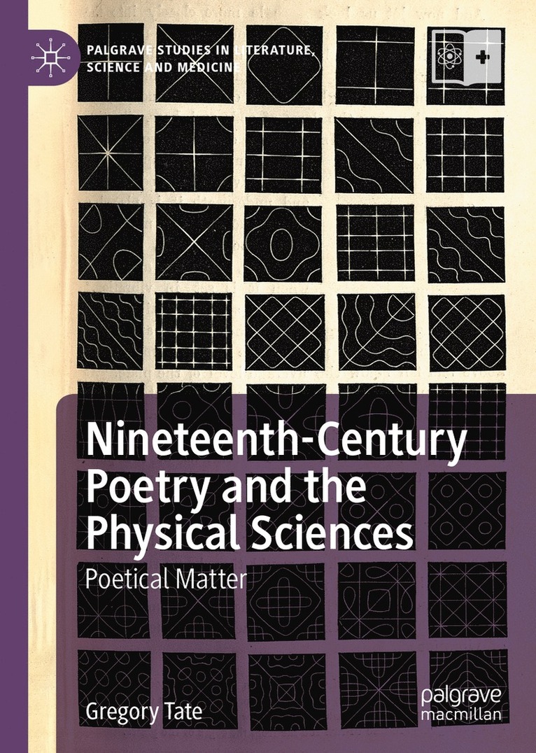 Gregory Tate - Nineteenth-Century Poetry and the Physical Sciences, Inbunden