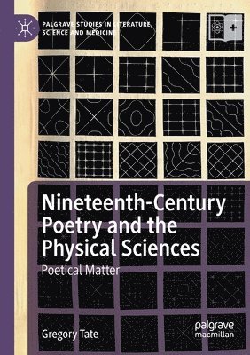 Nineteenth-Century Poetry and the Physical Sciences 1